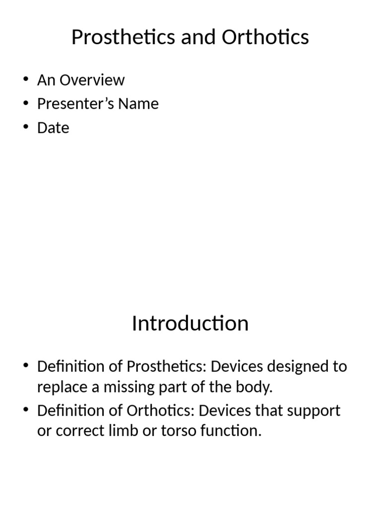 Prosthetics and Orthotics Presentation | PDF