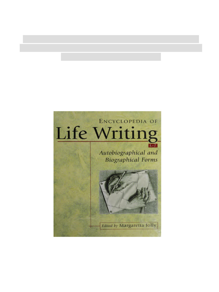 Encyclopedia of Life Writing Autobiographical and Biographical Forms ...