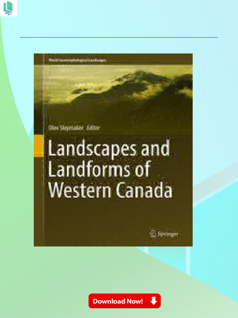 Landscapes and Landforms of Western Canada | PDF
