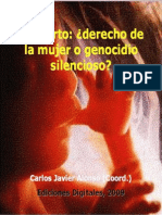 Carlos Javier Alonso - El Aborto. Derecho de La Mujer o Genocidio Silencioso
