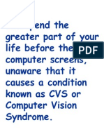 You Spend The Greater Part of Your Life Before The Computer Screens, Unaware That It Causes A Condition Known As CVS or Computer Vision Syndrome