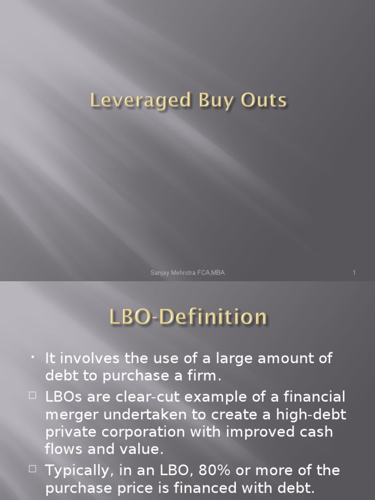 Leveraged Buy Outs Leveraged Buyout Leverage (Finance)