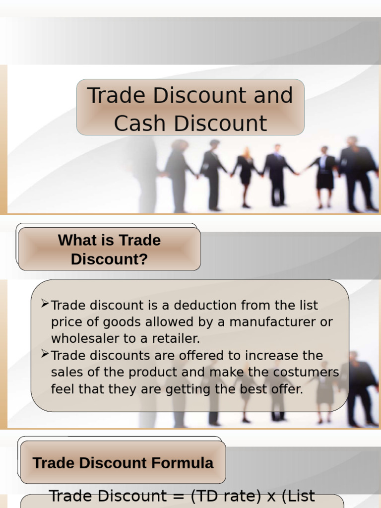 Trade and Cash Discount | PDF | Discounting | Discounts And Allowances