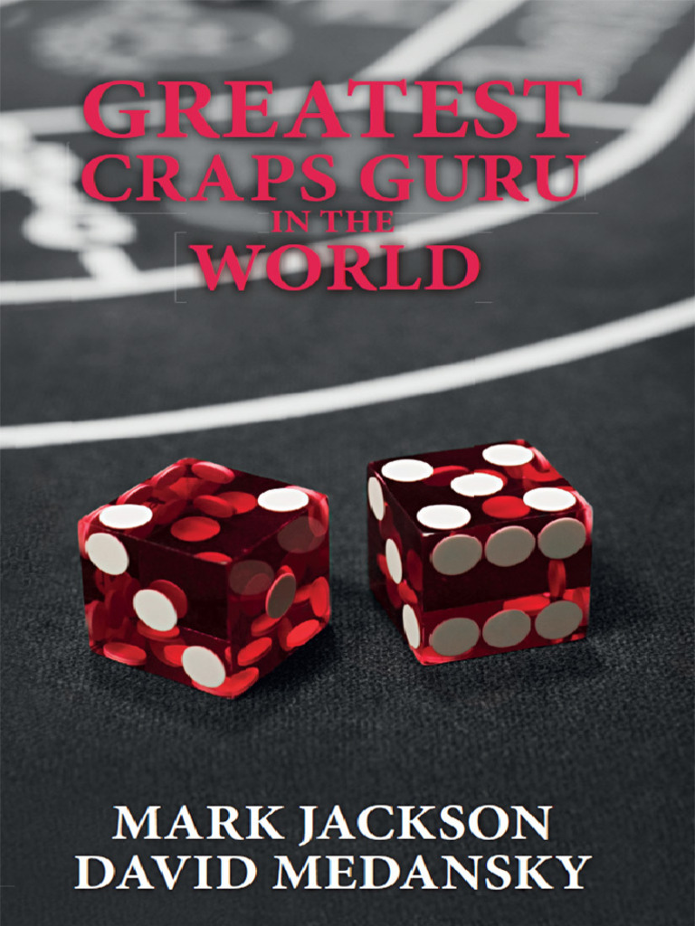 Greatest Craps Guru in The World (David Medansky Mark Jackson (Medansky ...