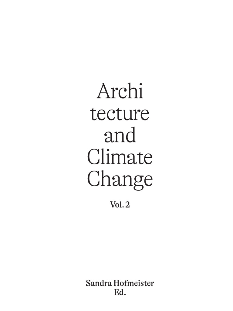 Architecture and Climate Change (Vol.2) 20 Interviews On The Future of ...