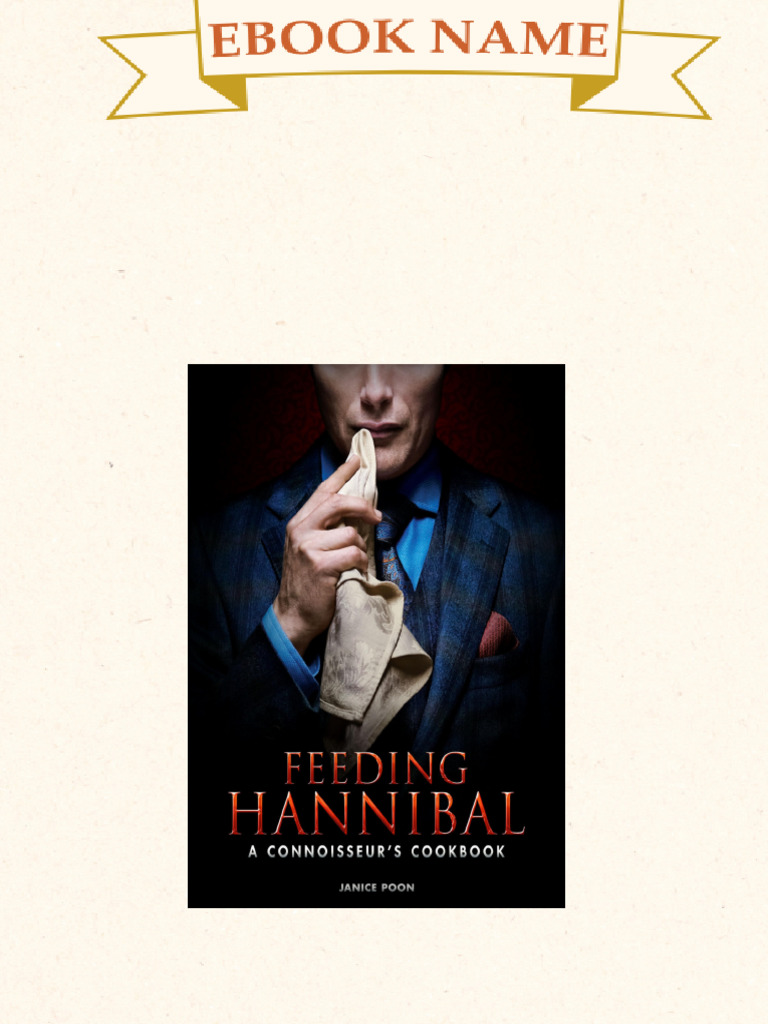 洋書 FEEDING HANNIBAL Feeding Hannibal: A Connoisseur's Cookbook: Poon, Janice