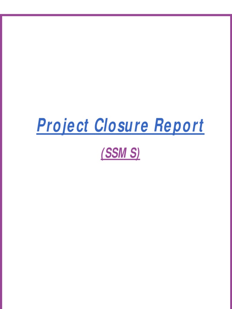 SSMS Project Closure Report Overview | PDF | Cyberwarfare | Security