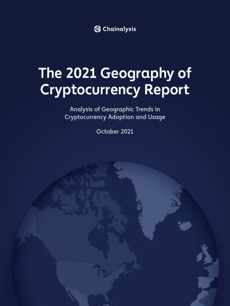 2021 Geography of Cryptocurrency | PDF | Purchasing Power Parity |  Cryptocurrency