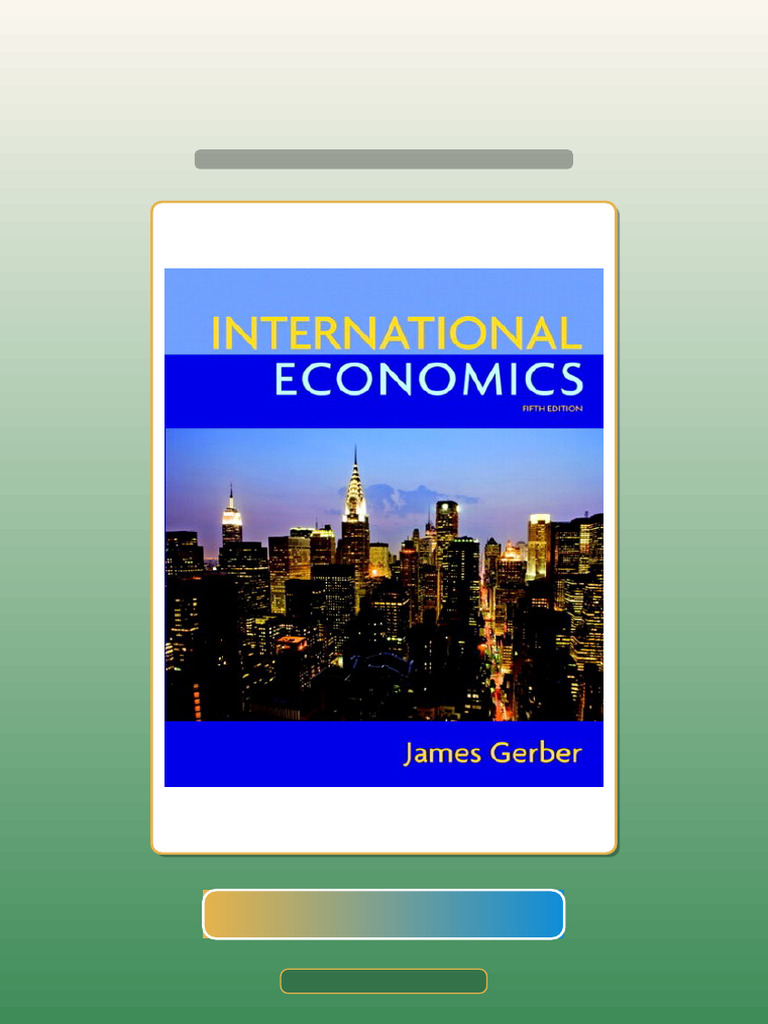 International Economics 5th Edition by Gerber Ebook and TestBank Bundle ...