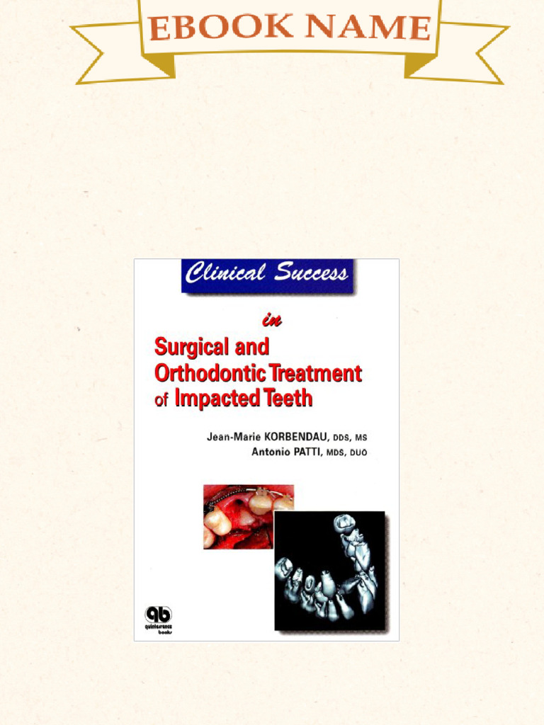 Clinical Success in Surgical and Orthodontic Treatment of Impacted ...