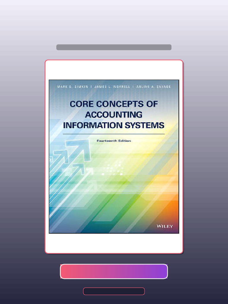 Core Concepts of Accounting Information Systems 14th by Simkin Ebook ...