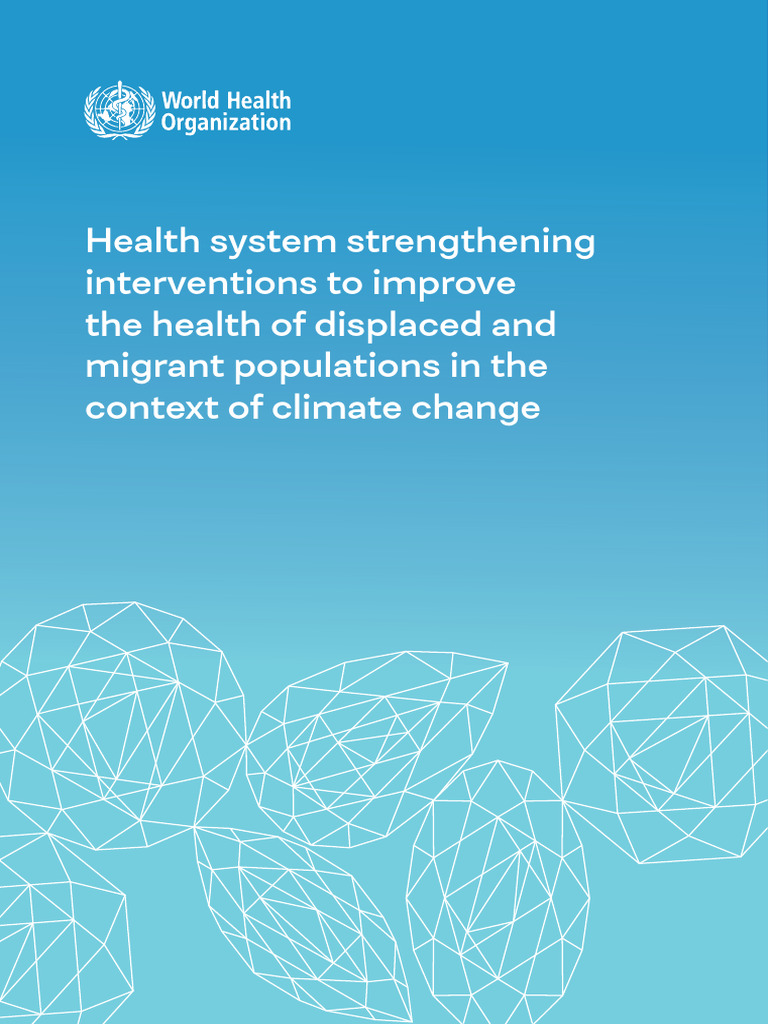 Health System Strengthening Interventions To Improve The Health of ...