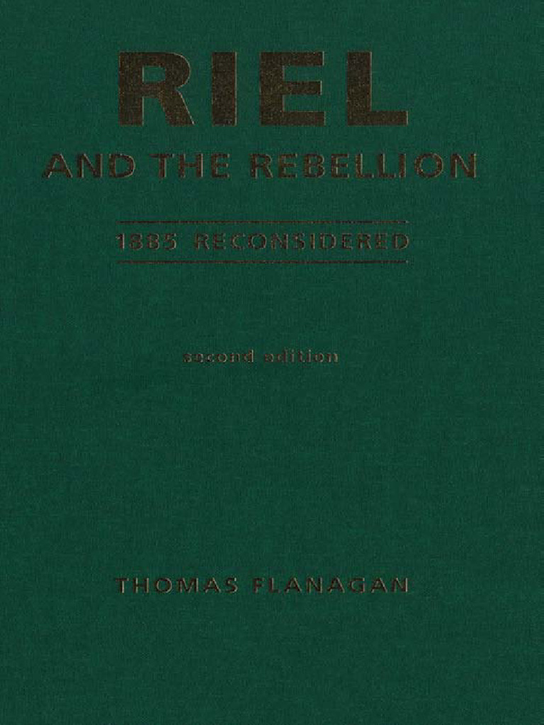 Riel's Role in the 1885 Rebellion | PDF | Métis