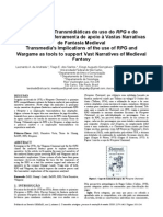 Implicações Transmidiáticas do uso do RPG e do Wargame como ferramenta de apoio à Vastas Narrativas de Fantasia Medieval. (Leonardo Andrade, Tiago Santos, Diogo Gonçalves, Layla Stassun) - 2011