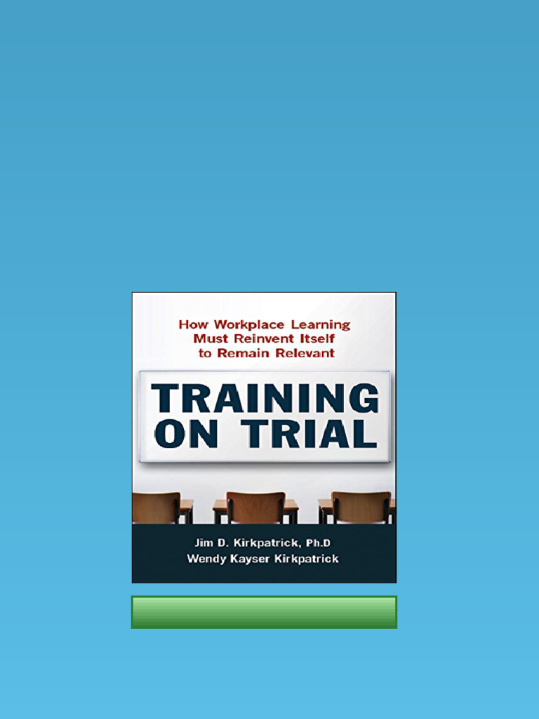 (Ebook) Training on Trial: How Workplace Learning Must Reinvent Itself ...