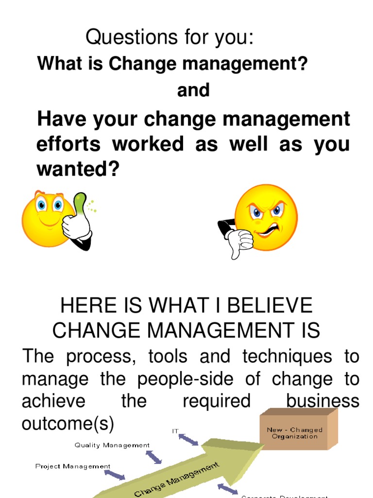 Questions For You:: What Is Change Management? and | PDF | Change ...