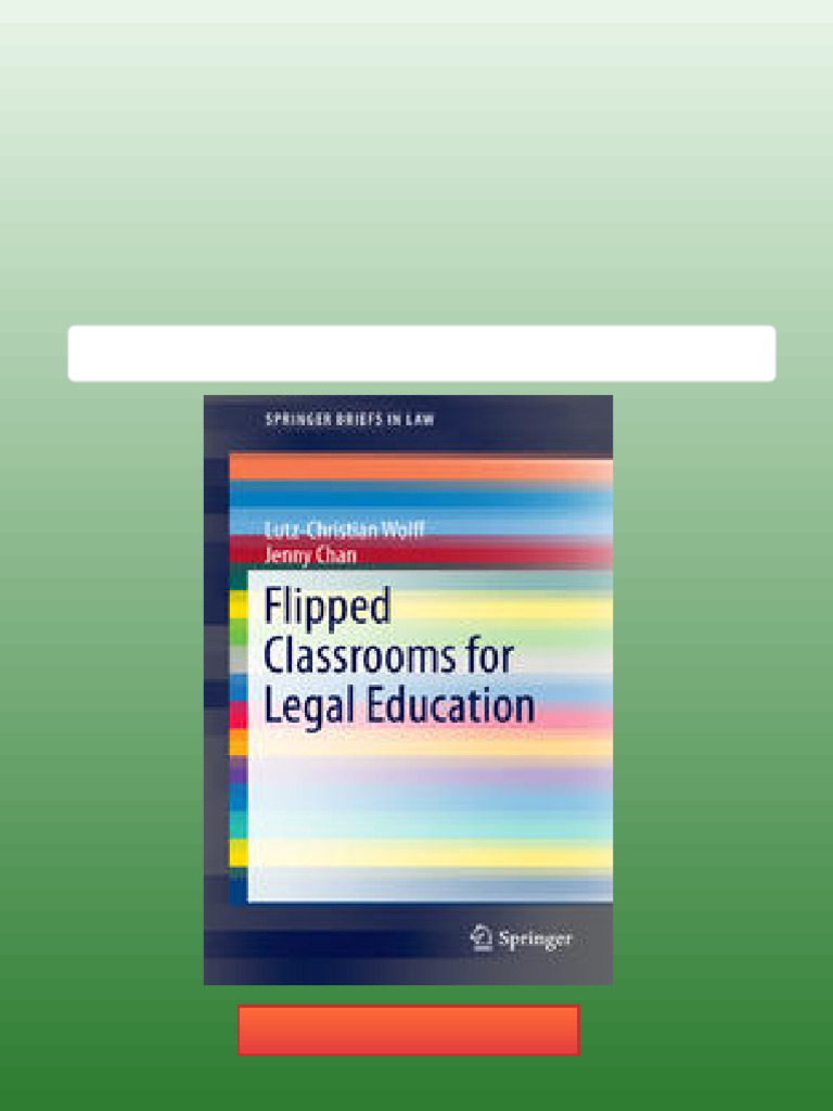 Flipped Classrooms for Legal Education 1st Edition Lutz-Christian Wolff ...