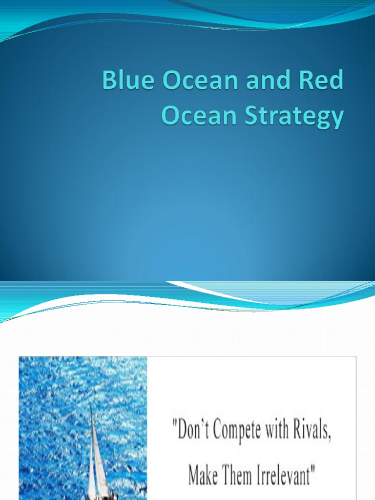 Blue Ocean Strategy | PDF | Strategic Management | Business