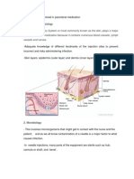 The Integumentary System or Most Commonly Known As The Skin, Plays A Major Role in Parenteral Medication Because It Contains Numerous Blood Vessels, Lymph Vessels and Nerves.