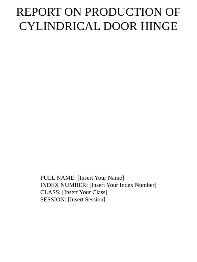 Cylindrical Door Hinge Production Report | PDF
