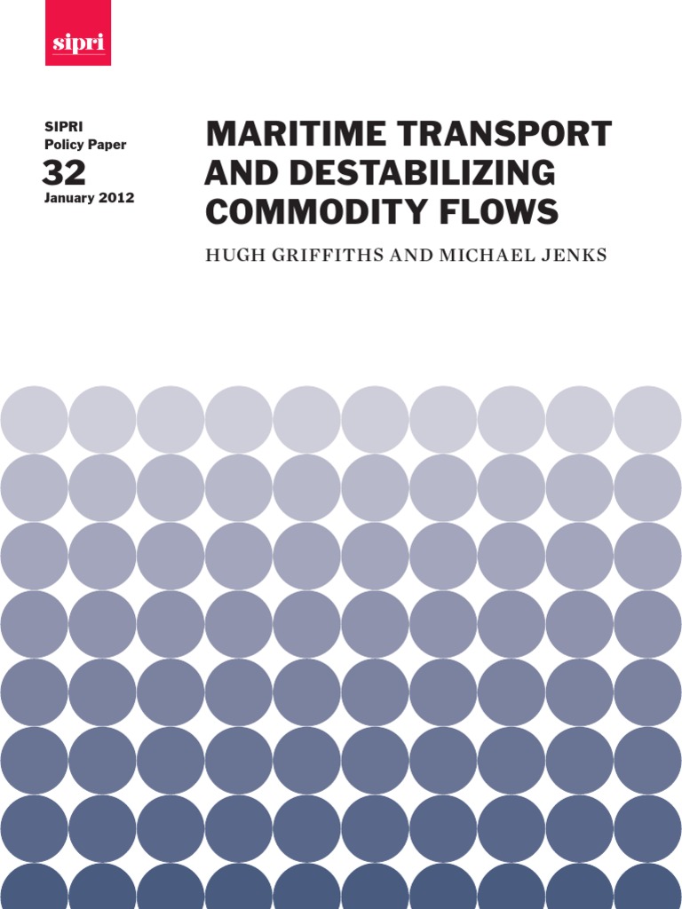 32 Maritime Transport and Destabilizing Commodity Flows: Hugh Griffiths ...