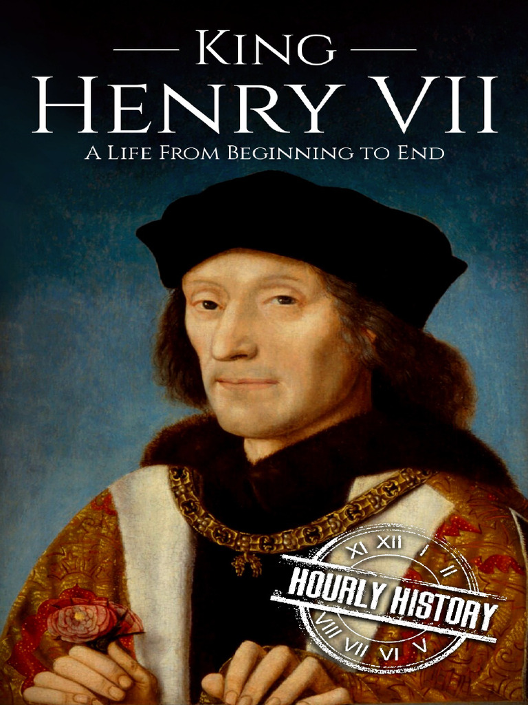 Henry VII: Rise of the Tudor Dynasty | PDF | House Of York | House Of ...