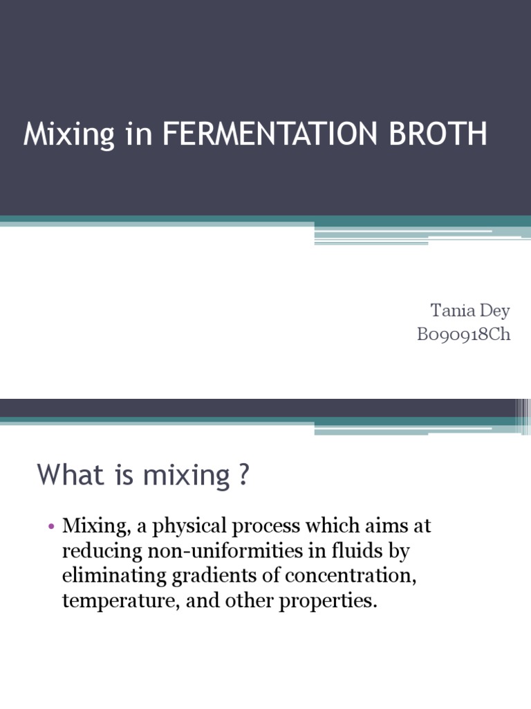 Mixing Techniques for Fermentation Broth | PDF