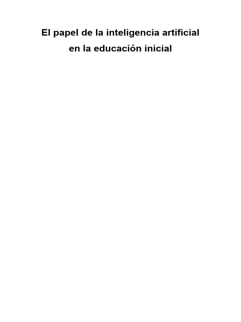 El Papel de La Inteligencia Artificial en La Educación Inicial | PDF ...