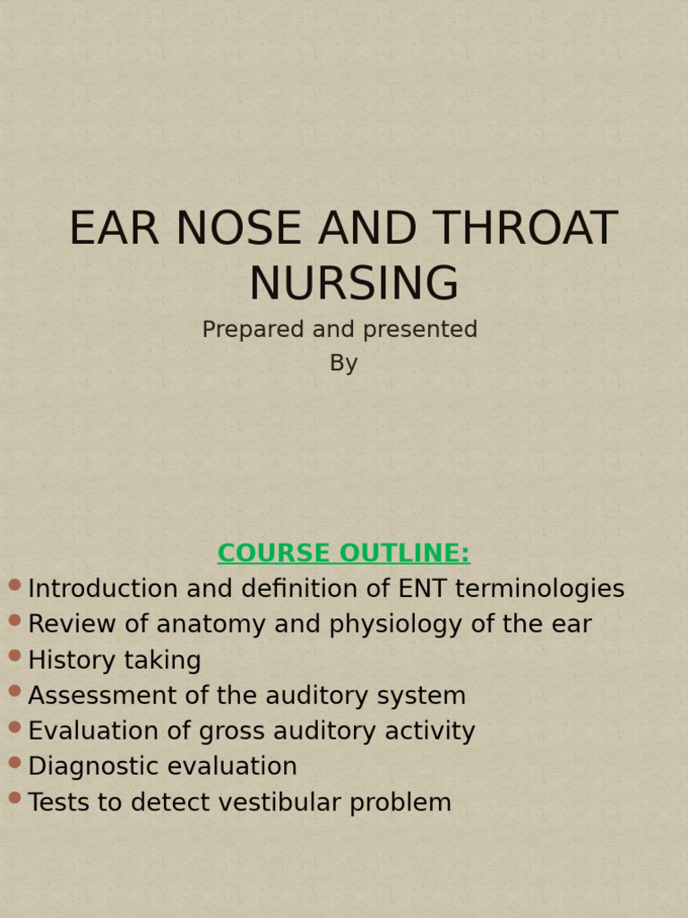 Comprehensive Guide to ENT Nursing | PDF | Ear | Human Nose