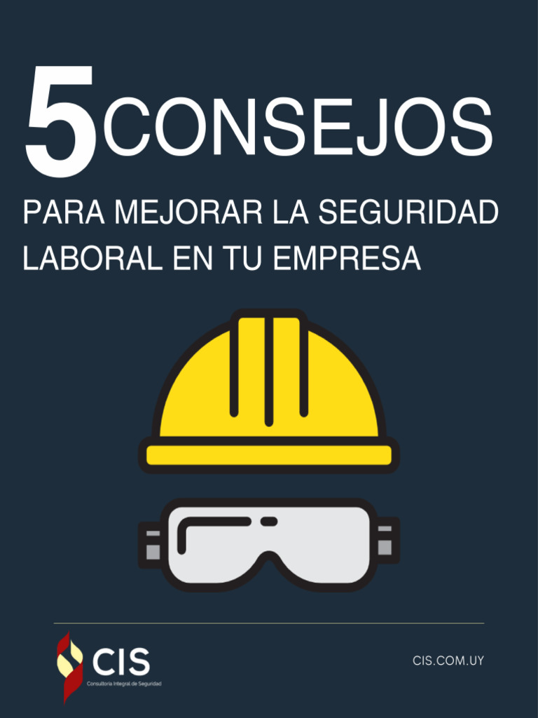 5 Consejos para Mejorar La Seguridad Laboral en Tu Empresa | PDF