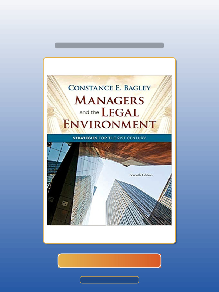 Managers and the Legal Environment Strategies for the 21st Century 7th ...