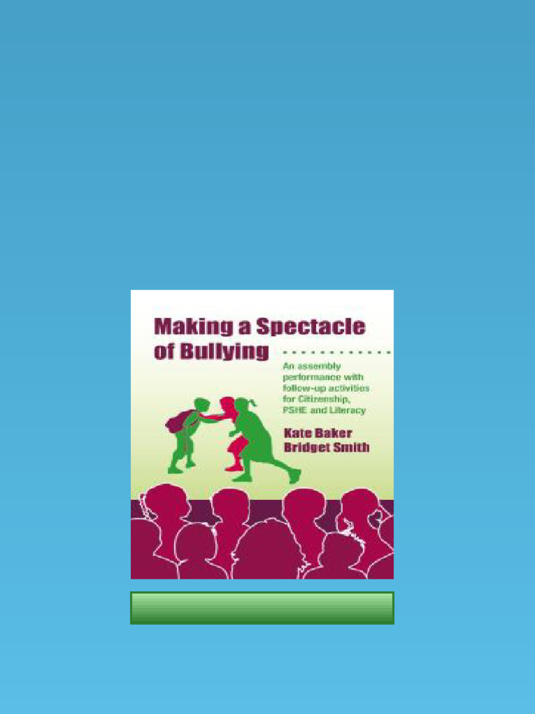 (Ebook) Making a Spectacle of Bullying : An Assembly Performance with ...