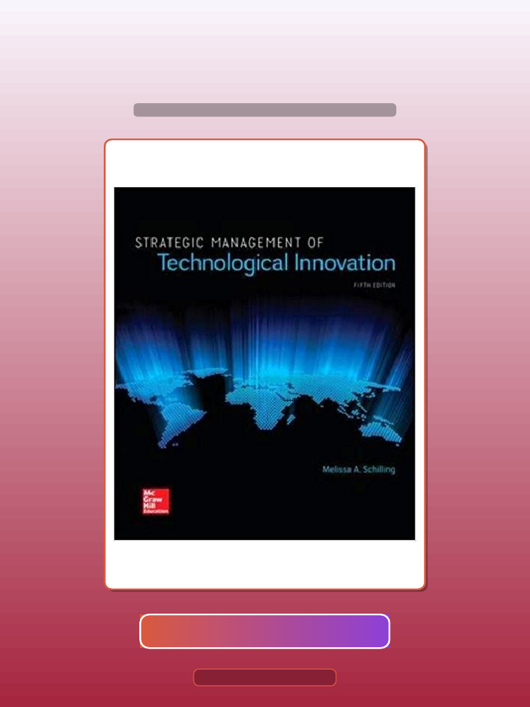 Strategic Management of Technological Innovation 5th Edition Schilling ...