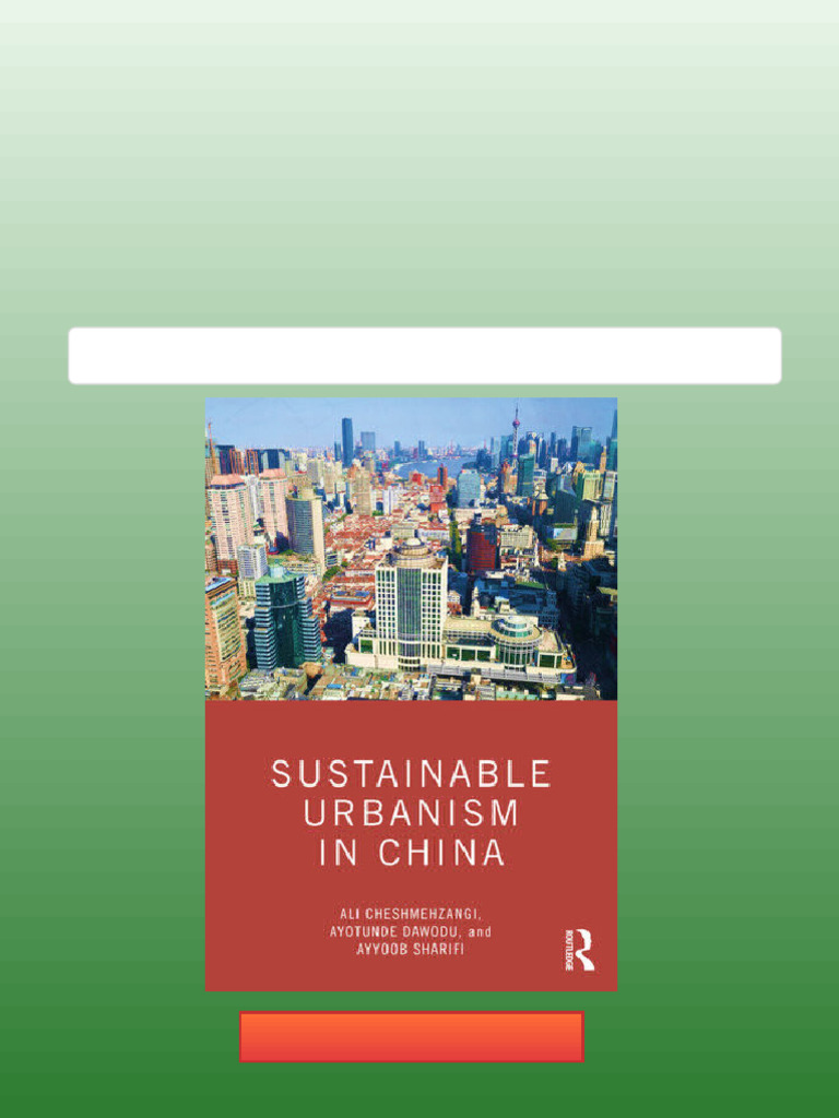 Sustainable Urbanism in China 1st Edition Ali Cheshmehzangi pdf ...