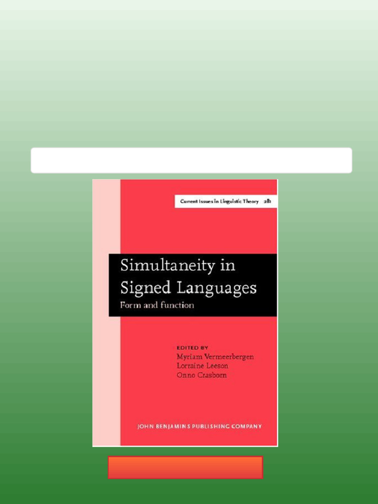 Simultaneity in Signed Languages Form and Function 1st Edition Myriam ...