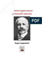 Francisco Ferrer Guardia y la Pedagogía Libertaria - ÁNGEL CAPPELLETTI