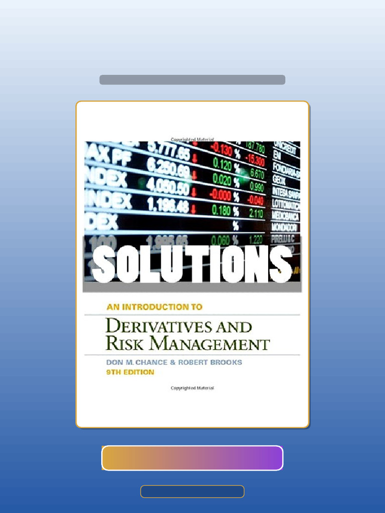 Solutions Introduction To Derivatives and Risk Management 9 Ed Chance ...