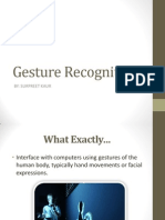 Gesture Recognition: By: Surpreet Kaur