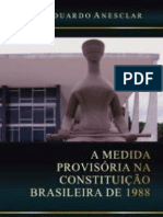 A Medida Provisória Na Constituição Brasileira de 1988: Potestade Legislativa Do Poder Executivo
