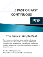 Simple Past or Past Continuous.
