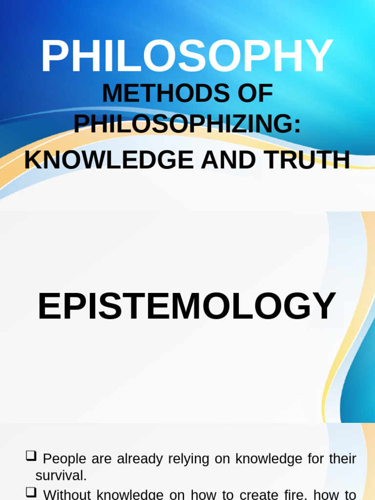 Understanding Epistemology and Truth | PDF | Rationalism | Truth