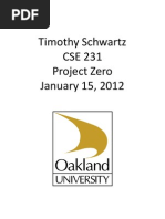 Timothy Schwartz CSE 231 Project Zero January 15, 2012