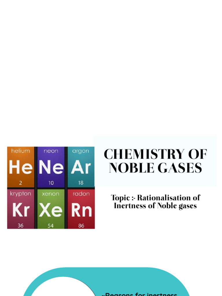 Inertness and Compounds of Noble Gases | PDF | Chemistry | Applied And ...