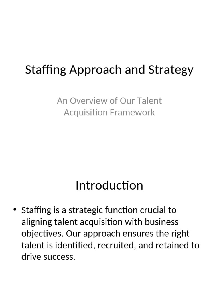 Staffing Approach and Strategy | PDF