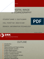 Digital Image Steganography: Student Name: C. Dilip Kumar HALL TICKET NO: 08U51A1208 Branch: Information Technology
