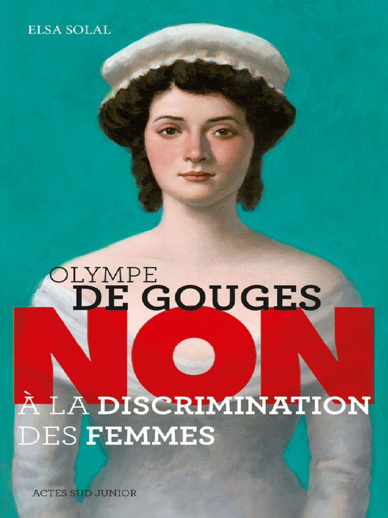 Olympe de Gouges : Révolte et Écriture | PDF | Maximilien Robespierre ...