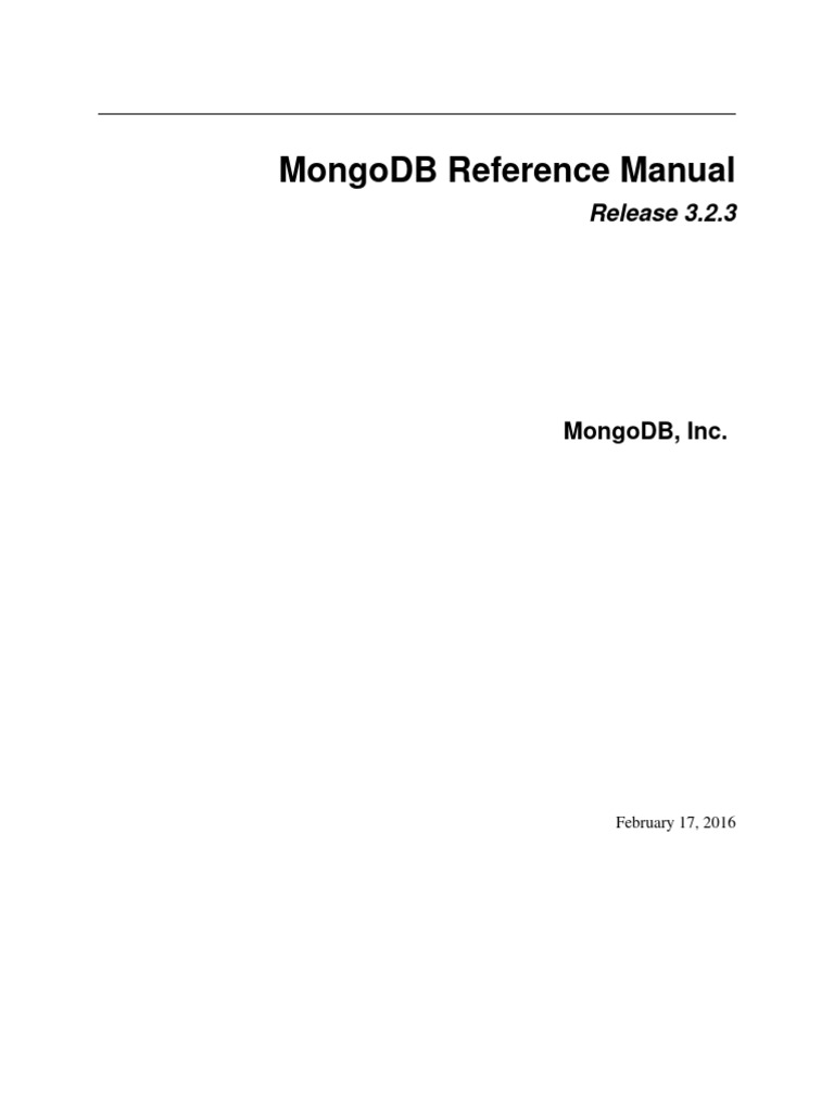 MongoDB Reference Manual 3.2.3 | PDF | Mongo Db | Databases