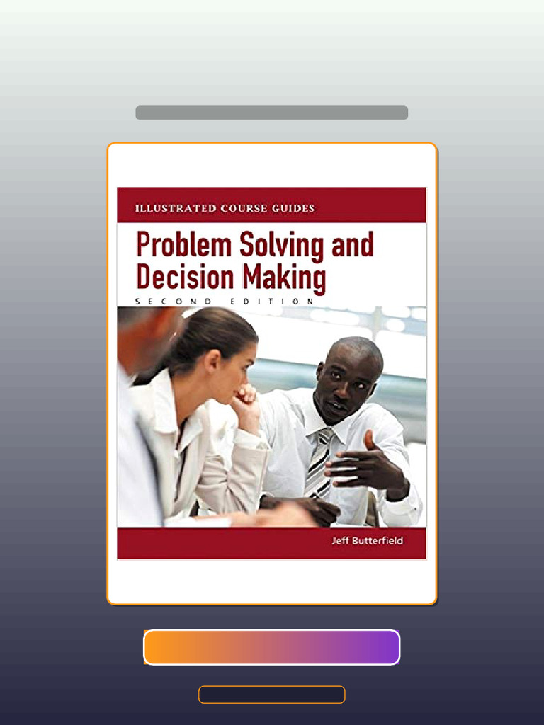 Problem Solving and Decision Making Illustrated Course Guides 2nd ...