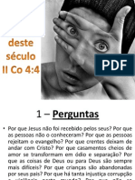 O deus deste século (II Co 4:4)