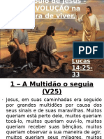 Ser discípulo de Jesus é uma REVOLUÇÃO(Lucas 14:25-33)